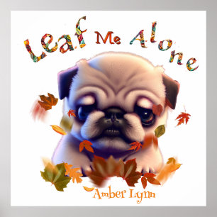 Personalise Pug Puppy Autumn Leaf Quote Cute Poster
