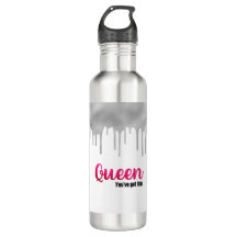 Personalise Queen You Got Water Bottle