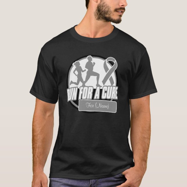 Personalise Run For a Cure - Brain Cancer T-Shirt (Front)