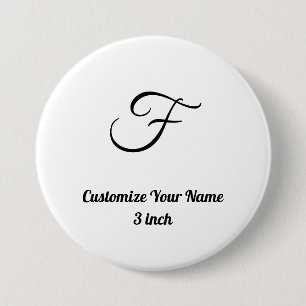 Personalise simple custom 3 inch Round 7.5 Cm Round Badge