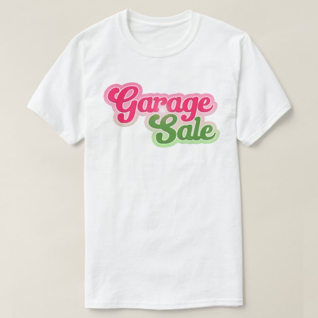 Personalise this Cute Garage Sale T-Shirt (Design Front)