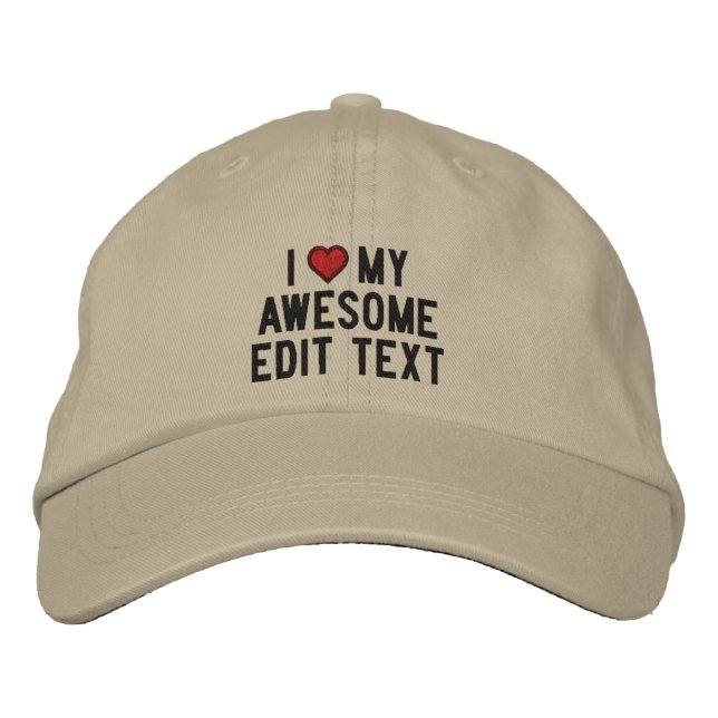 Personalise This ! Edit Text I love Embroidered Hat (Front)