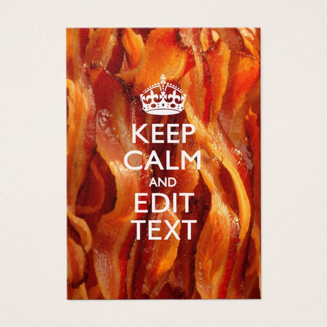 Personalise This with Keep Calm and Sizzling Bacon (Front)