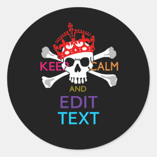 Personalise with Text Keep Calm Crossbones Skull Classic Round Sticker