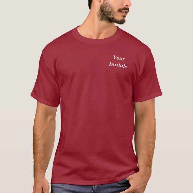 Personalise With Your Initials Maroon  T-Shirt (Front)