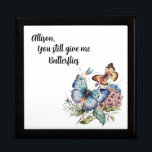 Personalise You Still Give Me Butterflies  Gift Box<br><div class="desc">Customise this wooden jewellery keepsake box for someone special.</div>