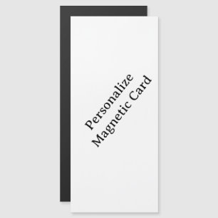 personalise Your 4" x 9" Magnetic Card