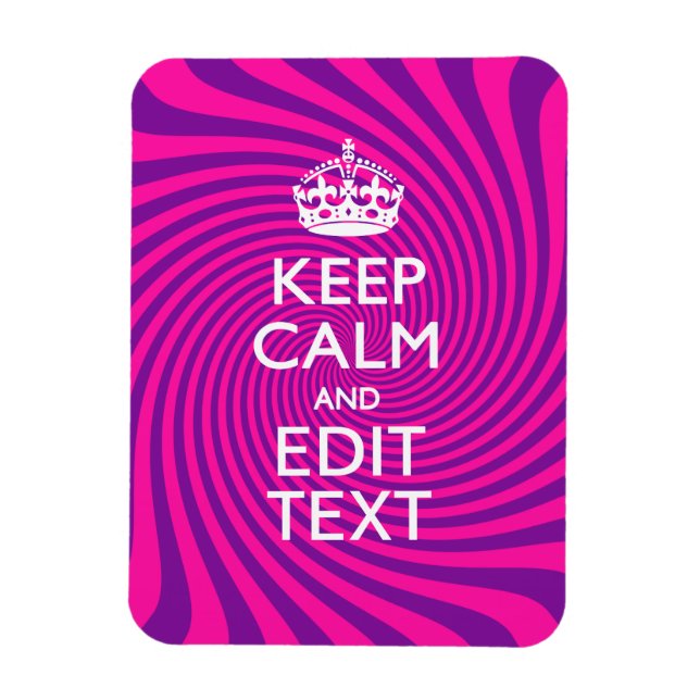 Personalise Your Keep Calm Saying Hot Pink Swirl Magnet (Vertical)