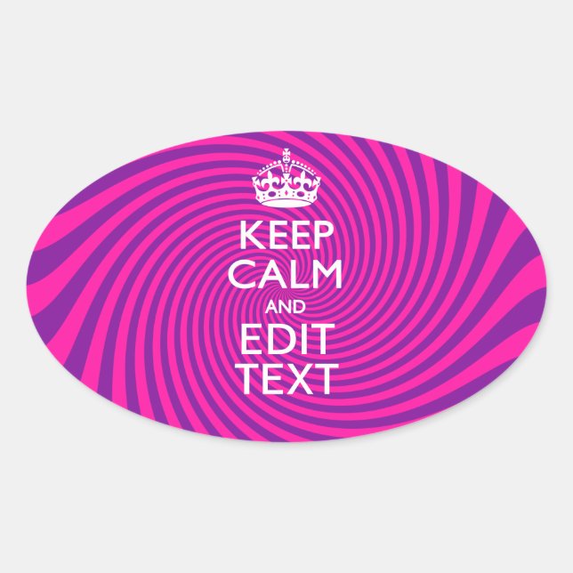 Personalise Your Keep Calm Saying Hot Pink Swirl Oval Sticker (Front)