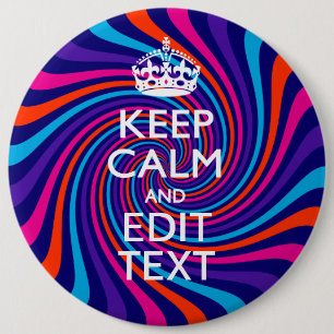 Personalise Your Keep Calm Text on Multicolored 6 Cm Round Badge