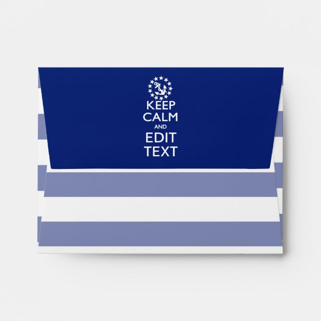 Personalise Your Nautical Keep Calm And Edit Text Envelope (Back (Top Flap))