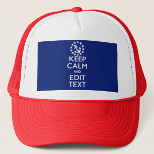 Personalise Your Nautical Keep Calm And Edit Text Trucker Hat