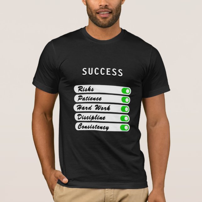 Personalise your success conditions T-Shirt (Front)