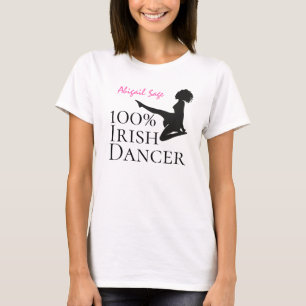 Personalised 100% Irish Dancer Soft Shoe Dance T-Shirt