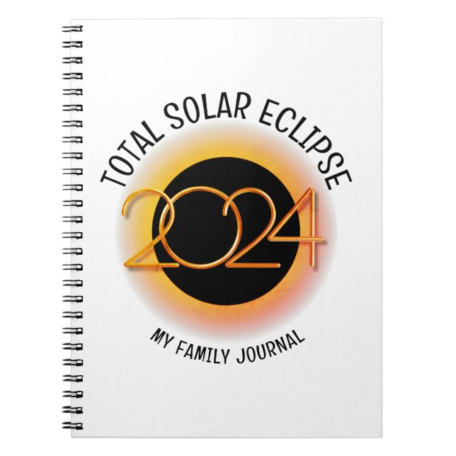 Personalised 2024 TOTAL SOLAR ECLIPSE Family Notebook (Front)