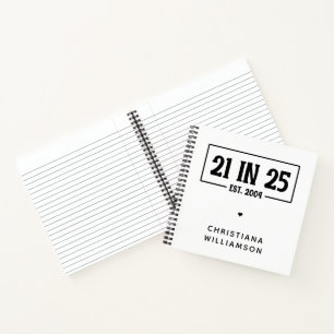 Personalised 21st Birthday 21 IN 25 Est 2004 Notebook