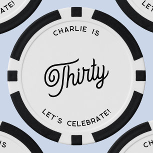 Personalised 30 Thirty Thirtieth Birthday Poker Chips