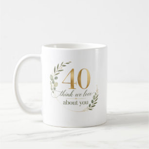 Personalised 40 Things We Love About You Gift Coffee Mug