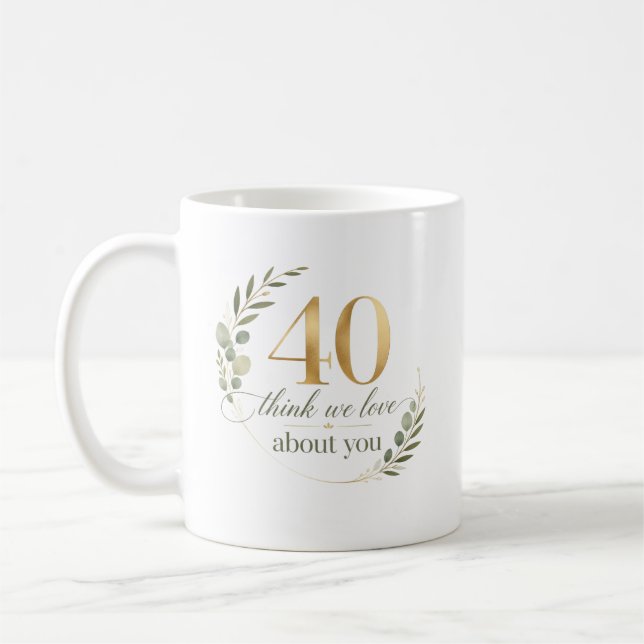 Personalised 40 Things We Love About You Gift Coffee Mug (Left)