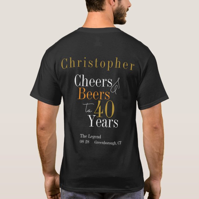 Personalised 40th Birthday Beers Cheers Party T-Shirt (Back)