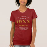 Personalised 40th Birthday Red Gold For Her T-Shirt<br><div class="desc">Personalised birthday gold and white typography ladies T-shirt. Easily customise the text on this "Birthday" T shirt using the template provided.</div>