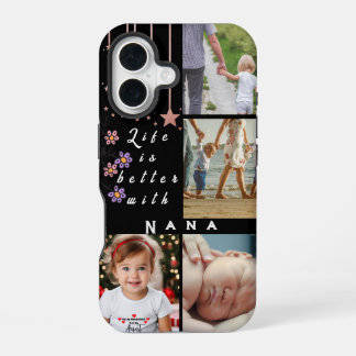 Personalised 4 Photo Collage Life is better Nana iPhone 16 Case
