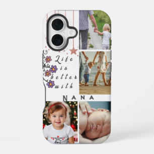 Personalised 4 Photo Collage Life is better Nana iPhone 16 Case