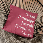 Personalised 5 Name Family Keepsake Cushion<br><div class="desc">Are you looking for a beautiful way to keep your family close? Our Personalised Keepsake Throw Pillow is the ideal way to do just that! This stylish and cosy pillow features the names of you and your family - whether it's your husband, wife, kids, or even your pets - printed...</div>