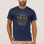 Personalised 80th Birthday 1941 Blue Gold Dad T-Shirt<br><div class="desc">80th birthday blue and gold t-shirt. Easily customise the text of this born in 1941 black "Standards" shirt using the template provided. Part of the setting standards range cards and gifts..</div>