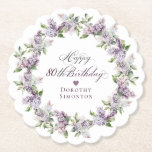 Personalised 80th Birthday Purple Lilac Flower Paper Coaster<br><div class="desc">Add a special touch to your party decor with these personalised paper coasters. It takes only minutes to add a name. The soft watercolor lilac wreath is perfect for a spring birthday or a woman who just loves lilacs. The calligraphy is elegant and sophisticated and matches the birthday invitation. This...</div>