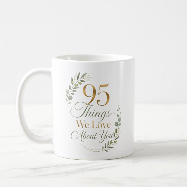 Personalised 95 Things We Love About You Coffee Mug (Left)