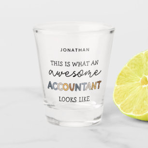 Personalised Accountant Funny Awesome Accountant Shot Glass