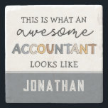 Personalised Accountant Funny Awesome Accountant Stone Coaster<br><div class="desc">Personalised Funny Awesome Accountant and CPA Certified Public Accountant Gifts!</div>