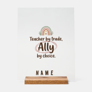 Personalised Acrylic Sign teacher ally - Custom