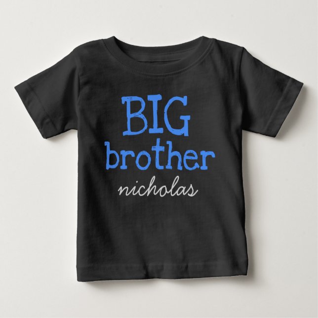 Personalised Add Name Blue Text BIG Brother Baby T-Shirt (Front)