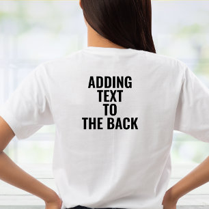 Personalised Adding text to the back Custom T-Shirt
