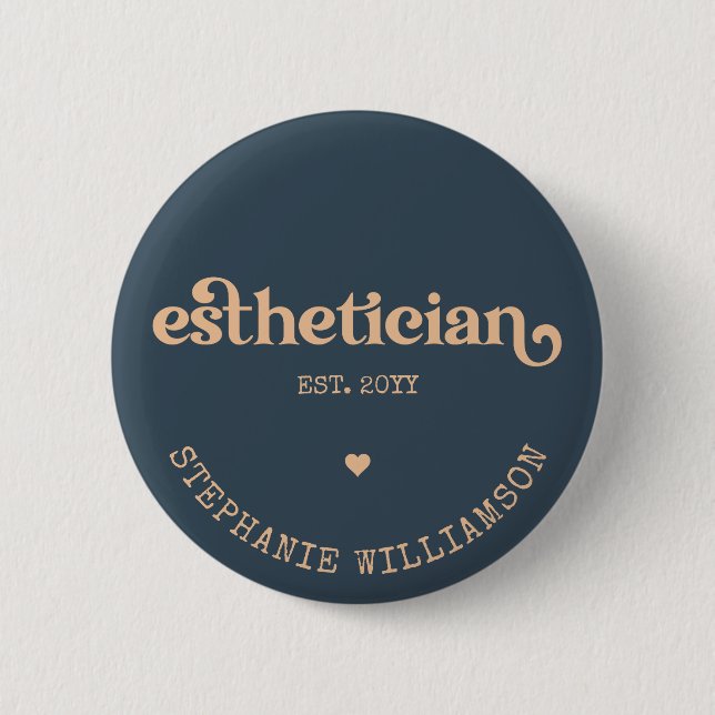 Personalised Aesthetician Cosmetologist Beautician 6 Cm Round Badge (Front)