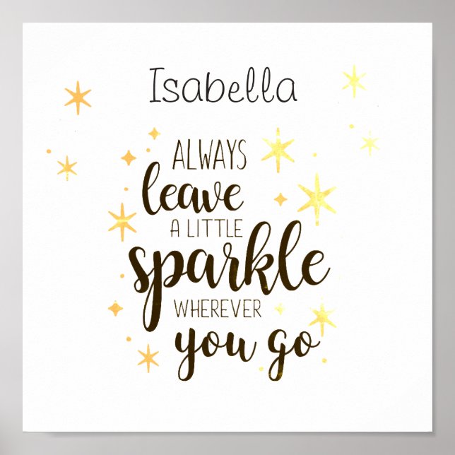 Personalised Always Leave A Little Sparkle Quote Poster (Front)