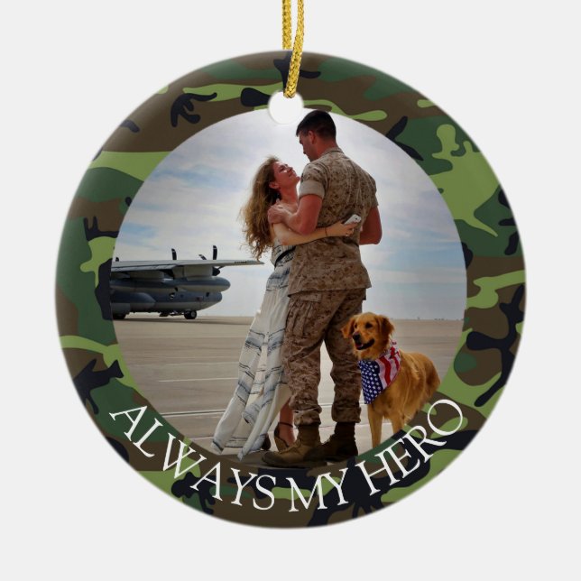 Personalised Always My Hero Army Camouflage Photo Ceramic Ornament (Front)