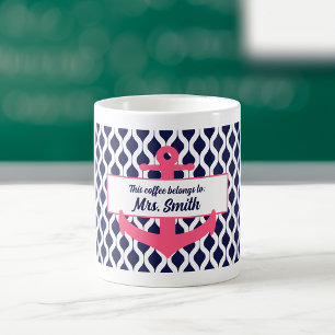 Personalised Anchor This Coffee Belongs to Teacher Mug