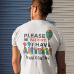 Personalised Autism Awareness Please Be Patient Tri-Blend Shirt<br><div class="desc">Autism Awareness design in bright,  bold,  and vibrant colours "Please Be Patient I Have Autism" Awareness design that makes a perfect campaign or everyday wear.

Add your team name by clicking the "Personalise" button above. The design is on both the front and back of the shirt</div>