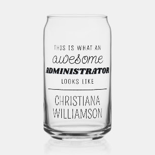 Personalised Awesome Administrator Funny Can Glass