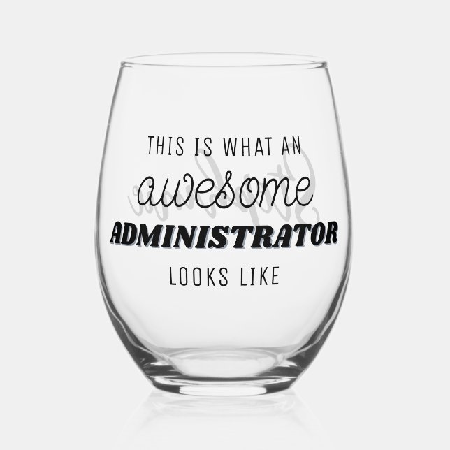 Personalised Awesome Administrator Funny Stemless Wine Glass (Front)