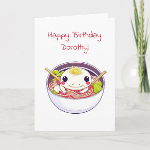 Personalised Axolotl and Ramen themed Birthday Card