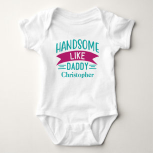 Personalised Baby Boy Gift Handsome Like Daddy Baby Bodysuit