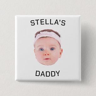 Personalised Baby Face Photo Dad Gift 15 Cm Square Badge
