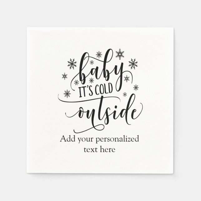 Personalised Baby Its Cold Outside Winter party Napkin (Front)