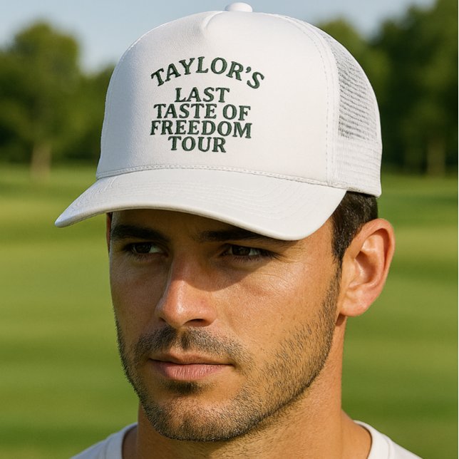 Personalised Bachelor Party Last Taste of Freedom  Trucker Hat (Personalized Bachelor Party Last Taste of Freedom Trucker Hat by Ricaso. For the last swing 
)