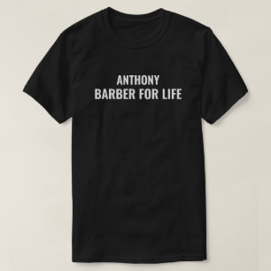 Personalised Barber for Life Gift Custom Mens T-Shirt