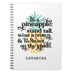 Personalised Be A Pineapple Notebook